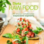 Dieta Raw Food Karoliny i Macieja Szaciłło